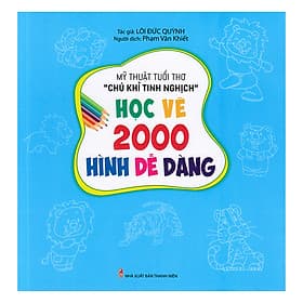 Mỹ Thuật Tuổi Thơ "Chú Khỉ Tinh Nghịch" - Học Vẽ 2000 Hình Dễ Dàng - Văn