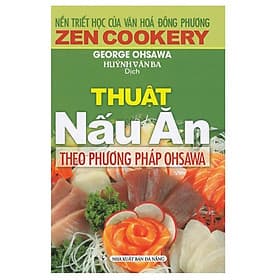 Sách Thuật Nấu Ăn Theo Phương Pháp OHSAWA - Oh