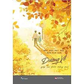 Đường Về - Mặc Bảo Phi Bảo - AZ Việt Nam - 