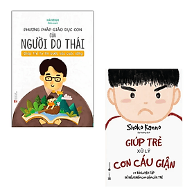 Combo Giúp Trẻ Xử Lý Cơn Cáu Giận - 57 Bài Luyện Tập Để Điều Khiển Cơn Giận Của Trẻ + Phương Pháp Giáo Dục Con Của Người Do Thái - Phương Ly