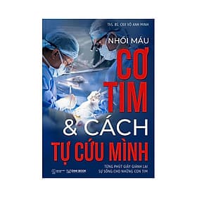 Sách Nhồi Máu Cơ Tim Và Cách Tự Cứu Mình - Minh Minh
