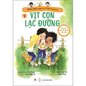 Sách Molly, Milly, Lilly - Câu Chuyện Trưởng Thành
Tập 3 Vịt Con Lạc Đường - Chuyện