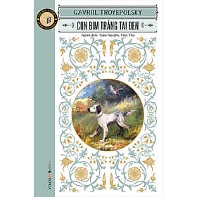 Sách Classic - Con Bim trắng tai đen - Á Đông