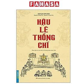Hậu Lê Thống Chí (Theo Bản In Của Nhà In Trường Xuân Năm 1950) - Minh Thắng