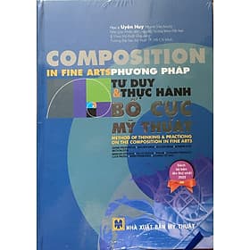 Phương Pháp Tư Duy & Thực Hành Bố Cục Mỹ Thuật - 