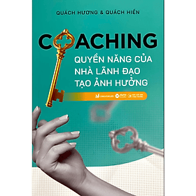 COACHING: Quyền Năng Của Nhà Lãnh Đạo Tạo Ảnh Hưởng - Nhiều tác giả - NXB Công Thương - Làn