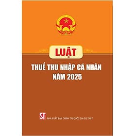 Luật Thuế thu nhập cá nhân năm 2025 - Nhã Nam