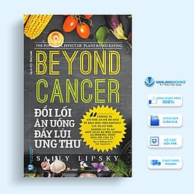 Sách Đổi Lối Ăn Uống Đẩy Lùi Ung Thư - Thư An