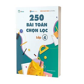 250 Bài Toán Chọn Lọc Lớp 4 - Theo Chương Trình Mới - Theo Theobald