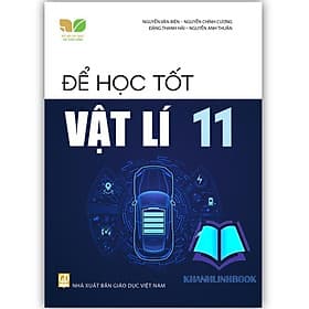 Để học tốt Vật lí 11 (Kết nối tri thức với cuộc sống) - Tri Thức