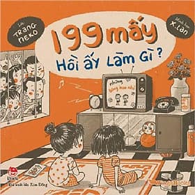 199 Mấy - Hồi Ấy Làm Gì ? ( Nxb Kim Đồng ) - Kim Hye-Jin