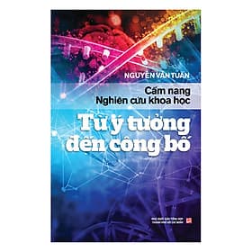 Sách Cẩm Nang Nghiên Cứu Khoa Học Từ Ý Tưởng Đến Công Bố - Khoa