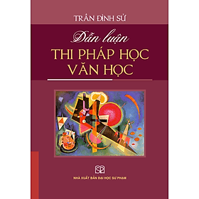 Dẫn Luận Thi Pháp Học Văn Học (Bìa mềm) - Văn