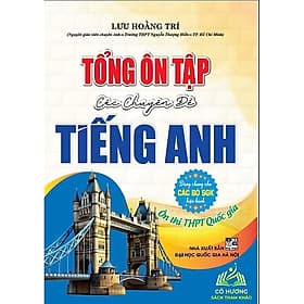 Sách Tổng Ôn Tập Các Chuyên Đề Tiếng Anh ( tái bản) - Nha Nha