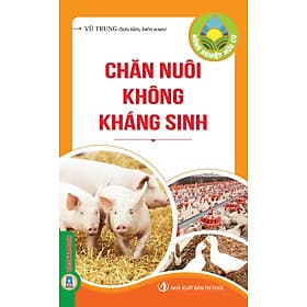 Nông Nghiệp Hữu Cơ - Chăn Nuôi Không Kháng Sinh - Chà