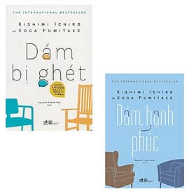 Combo Dám Bị Ghét + Dám Hạnh Phúc - Hạ
