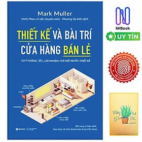 Thiết Kế Và Bài Trí Cửa Hàng Bán Lẻ - Từ Ý Tưởng Đến Lợi Nhuận - Chỉ Một Bước Thiết Kế - GIVER - NHBook - Nhuận Hà