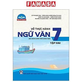 Vở Thực Hành Ngữ Văn 7 - Tập 2 (Chân Trời Sáng Tạo) (Chuẩn) - Chà