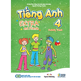 Tiếng Anh 4 Extra and Friends - Activity Book - ED