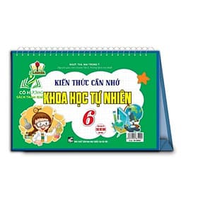 Kiến Thức Cần Nhớ Khoa Học Tự Nhiên 6 (Dùng Chung Các Bộ SGK Hiện Hành) (HA) - Nhiên Hà
