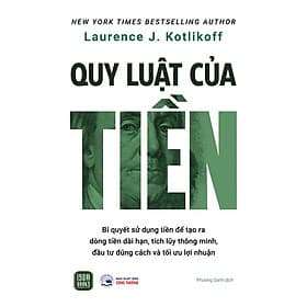 Quy Luật Của Tiền - Laurence J. Kotlikoff