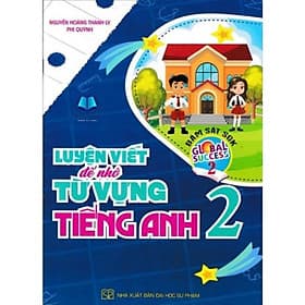 Luyện viết để nhớ từ vựng tiếng Anh Lớp 1+2+3 (Bám sát SGK Global Success - Kết nối tri thức với cuộc sống) - HA - An Vi