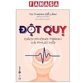 Đột Quỵ - Cách Phòng Tránh Và Phục Hồi