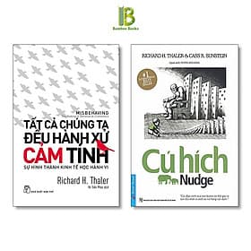 Combo 2 Cuốn Sách Kinh Tế Học Của Richard Thaler: Cú Hích + Tất Cả Chúng Ta Đều Hành Xử Cảm Tính - Nobel Kinh Tế 2017 - Richard Fenton