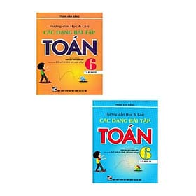 Hướng Dẫn Học Và Giải Các Dạng Bài Tập Toán Lớp 6 - Combo 2 Cuốn - Bám Sát SGK Kết Nối Tri Thức - Hồng Ân - Tri Thức