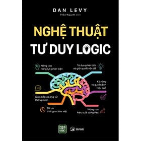 Sách Nghệ Thuật Tư Duy Logic - Dan Levy