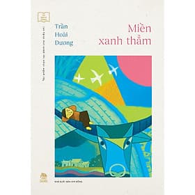 Miền Xanh Thẳm (Tủ Sách Vàng - Tác Phẩm Chọn Lọc Dành Cho Thiếu Nhi) - Kim Hyojin