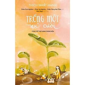 Sách Trồng một nụ cười – cùng trẻ thực hành chánh niệm (bìa mềm) Thái Hà - Ume Chan