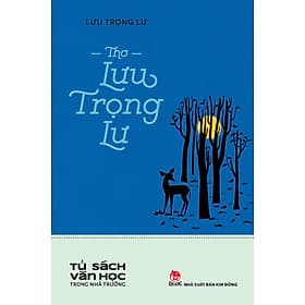 Thơ Lưu Trọng Lư (Tủ Sách Văn Học Trong Nhà Trường) - Nhà xuất bản Larousse