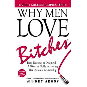 Sách Why Men Love Bitches: From Doormat to Dreamgirl - A Woman's Guide to Holding Her Own in a Relationship - Simon & Schuster