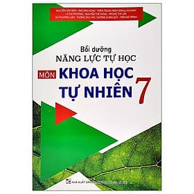 Bồi Dưỡng Năng Lực Tự Học Môn Khoa Học Tự Nhiên 7 - Khoa
