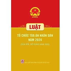 Luật tổ chức toà án nhân dân 2024 - Nhà xuất bản Larousse