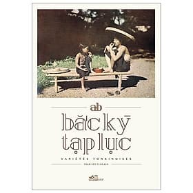 Bắc Kỳ Tạp Lục - Nhã Nam