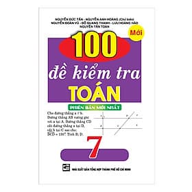 Sách 100 Đề Kiểm Tra Toán 7