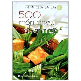 Sách 500 Món Chay Thanh Tịnh - Tập 2 - Việt Thư