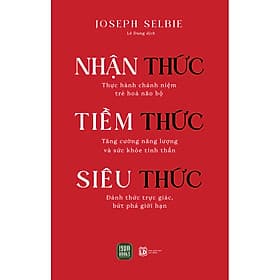 Sách Nhận Thức - Tiềm Thức - Siêu Thức