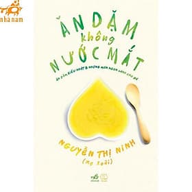 Ăn dặm không nước mắt (Nhã Nam) - An Nam