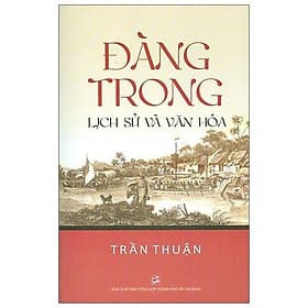 Đàng Trong Lịch Sử Và Văn Hóa - Hoa Đăng