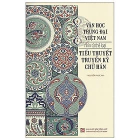 Sách Văn Học Trung Đại Việt Nam Nhìn Từ Thể Loại Tiểu Thuyết Truyền Kỳ Chữ Hán - Việt Hà