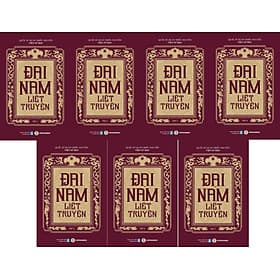 ĐẠI NAM LIỆT TRUYỆN (Trọn bộ) - Quốc Sử Quán Triều Nguyễn - 
