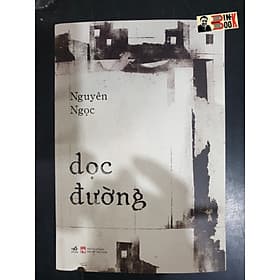 DỌC ĐƯỜNG – Nguyên Ngọc - NHÃ NAM - 