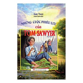 Sách Những Cuộc Phiêu Lưu Của Tom Sawyer (Bìa Cứng)