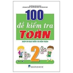 100 Đề Kiểm Tra Toán 2