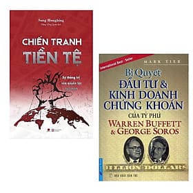 Combo 2 Cuốn Sách Kinh Tế Hay, Nên Đọc Để Thành Công: Chiến Tranh Tiền Tệ-Sự Thống Trị Của Quyền Lực Tài Chính (Phần 2) + Bí Quyết Đầu Tư & Kinh Doanh Chứng Khoán Của Tỷ Phú Warren Buffett Và George Soros - Khoa