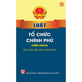 Luật Tổ chức Chính phủ (bản in 2023) - Nhà xuất bản Larousse