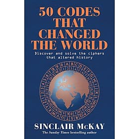50 Codes that Changed the World: . . . And Your Chance to Solve Them! by Sinclair McKay - Ume Chan